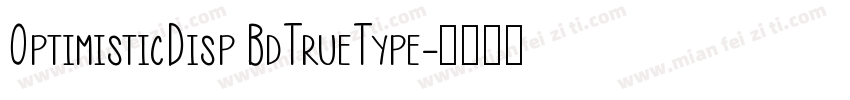 OptimisticDisp BdTrueType字体转换